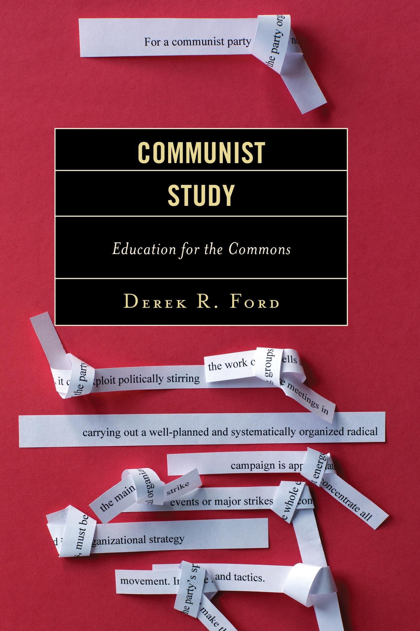 Communist Study: Education for the Commons (Youth Culture and Pedagogy in the Twenty-First Century)