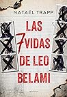 Las siete vidas de Léo Belami by Nataël Trapp Las siete vidas de Léo Belami by Nataël Trapp