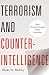 Terrorism and Counterintell...