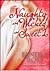 Naughty and Wicked and Sweet 1
