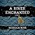 A River Enchanted (Elements of Cadence, #1)