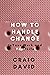 HOW TO HANDLE CHANGE: In yo...