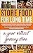 STORE FOOD FOR LONG TIME: A...