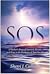 SOS: A Mother's Story of Survival, Rescue, and Hope in the Darkness of Teen Suicide