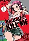 Kiruru Kill Me Vol. 1 by Yasuhiro Kano