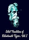Select Translations of Rabindranath Tagore: Volume I