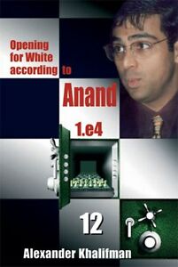 Opening For White According To Anand 1.e4 12