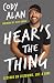 Hear's the Thing by Cody Alan