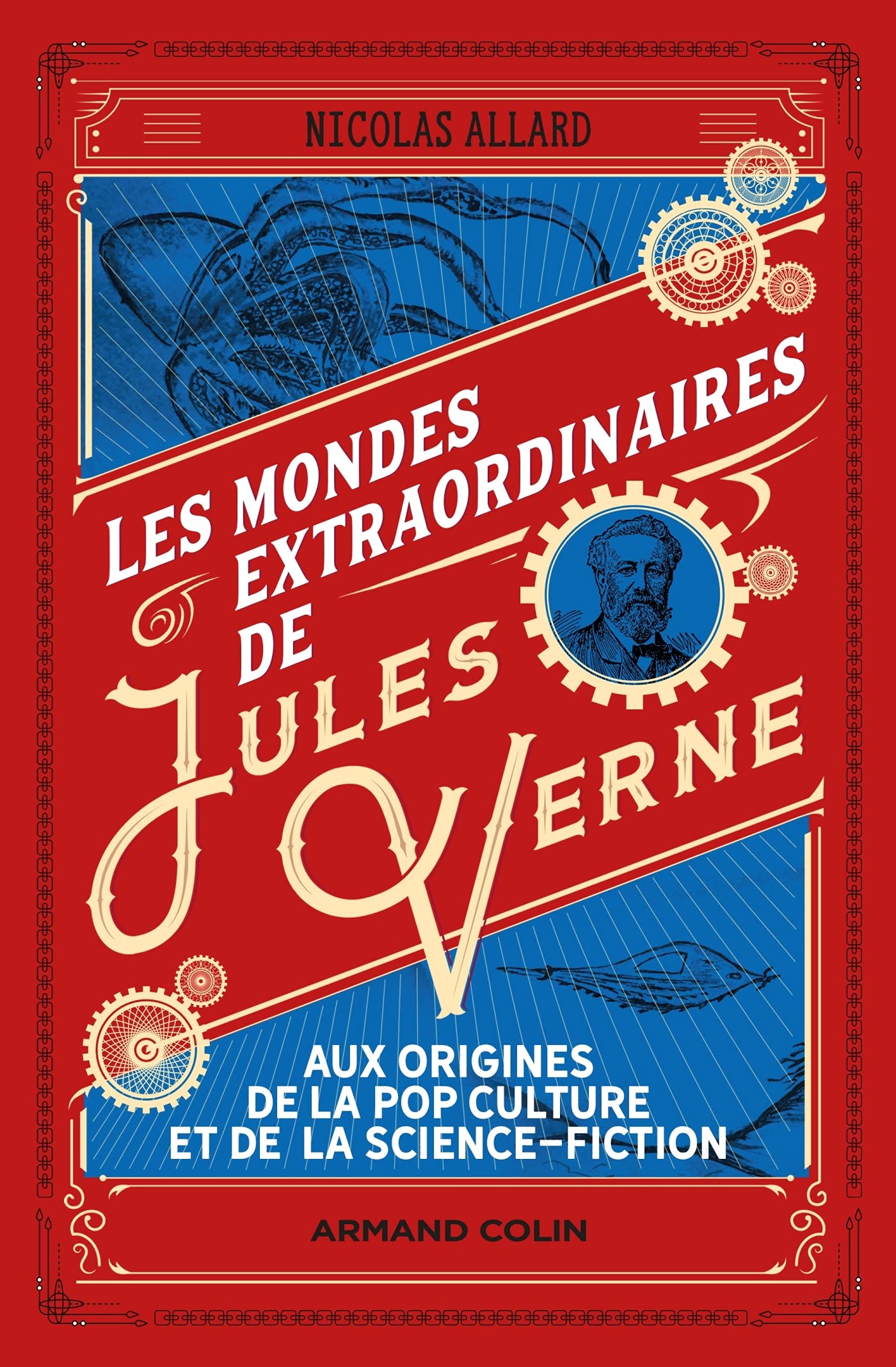 Les mondes extraordinaires de Jules Verne - Aux origines de la pop culture et de la science-fiction (Hardcover)