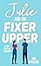 Julie and the Fixer Upper (Lake Sterling Sweet Romance #1)