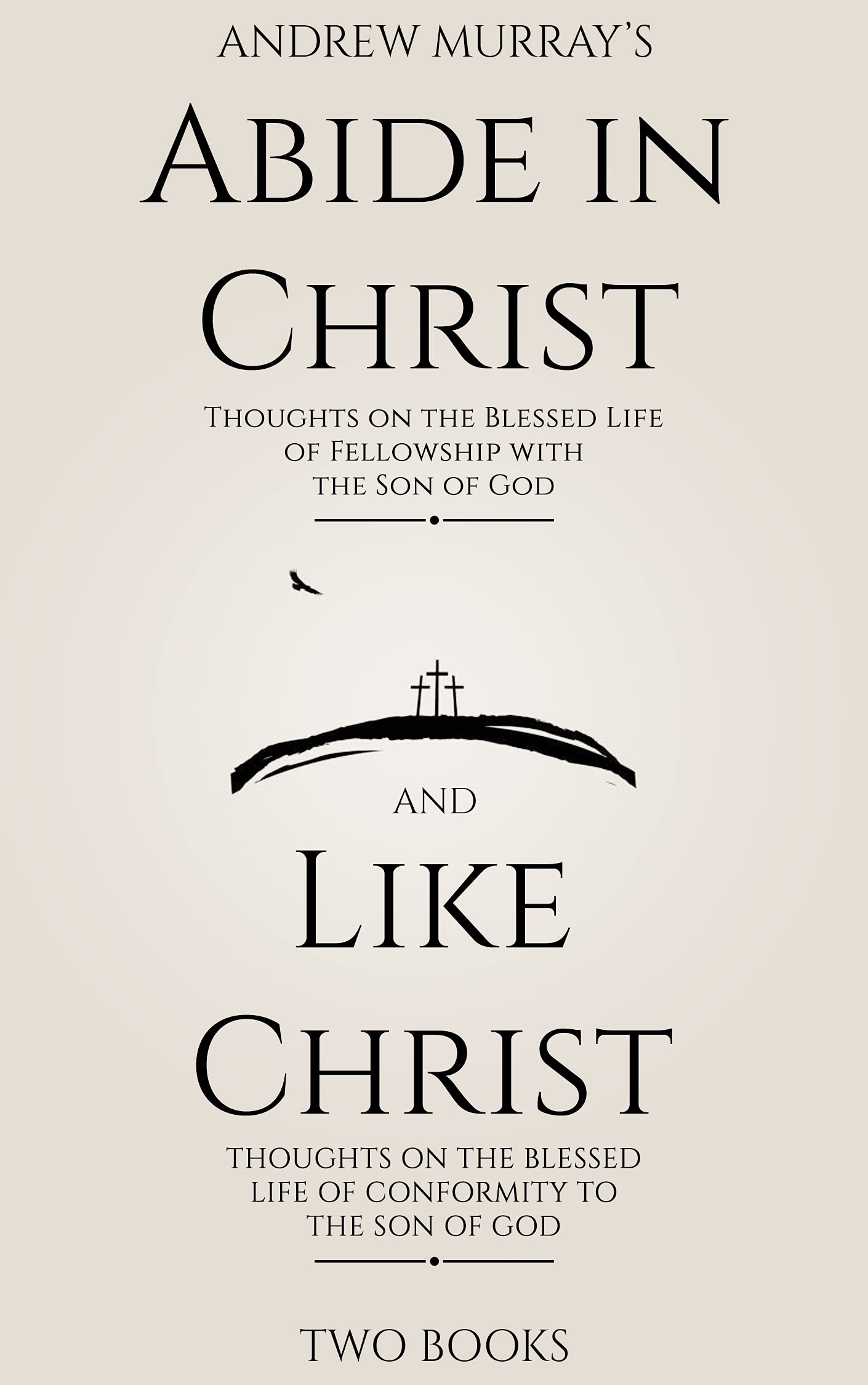 Andrew Murray’s Abide In Christ And Like Christ (2 Books)