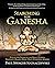 Searching for Ganesha: Collecting Images of the Sweet-Loving, Elephant-Headed Hindu Deity Everybody Admires