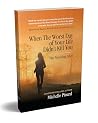 When the Worst Day of Your Life Didn't Kill You: The Morning After When the Worst Day of Your Life Didn't Kill You: The Morning After