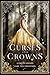 Curses & Crowns: A Limited Edition Fairy Tale Collection