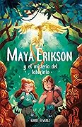 Maya Erikson y el misterio del laberinto