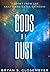 Gods of Dust