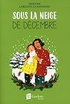 Sous la neige de ...