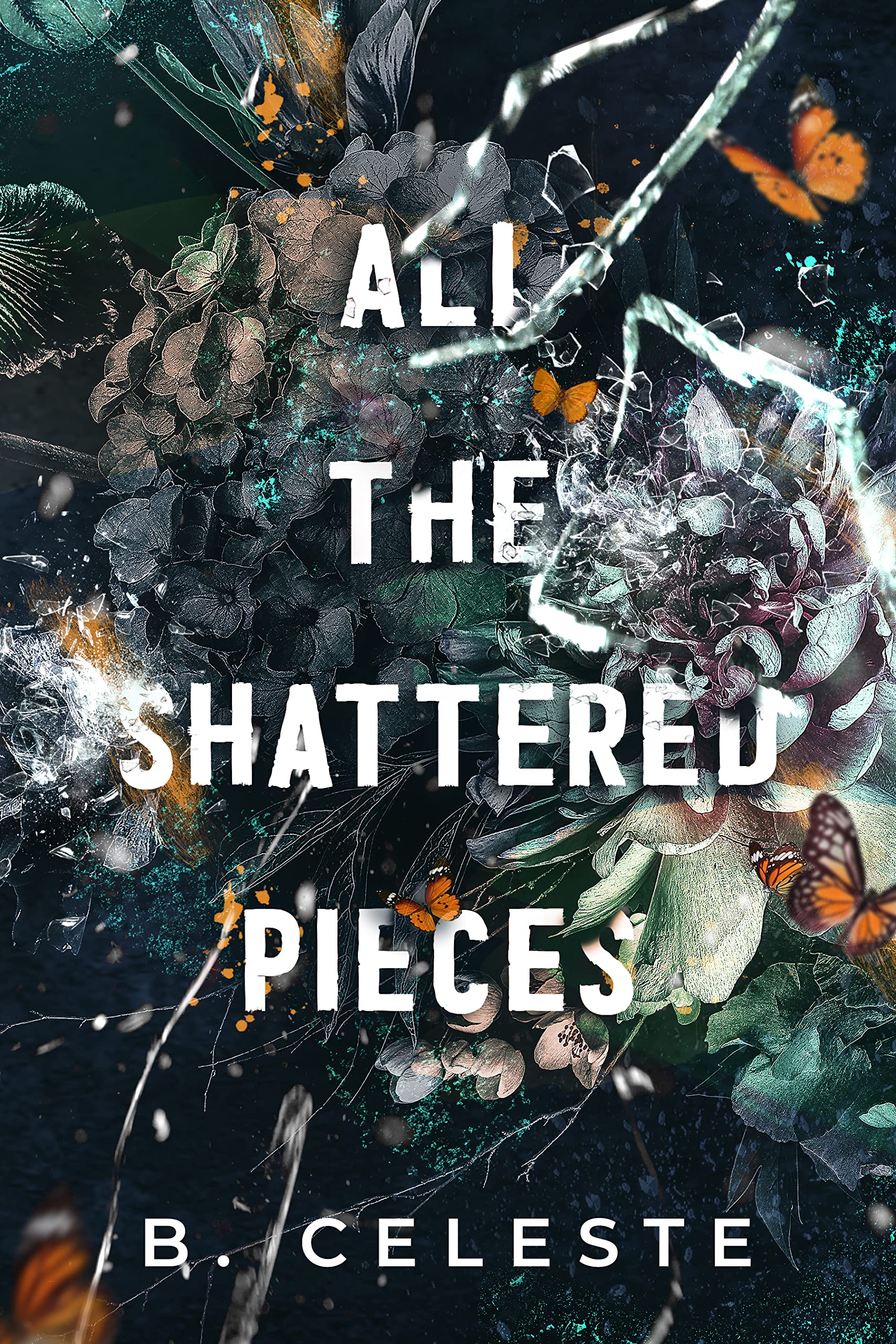 All the Shattered Pieces (Kindle Edition)