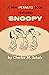A New Peanuts Book Featuring Snoopy by Charles M. Schulz