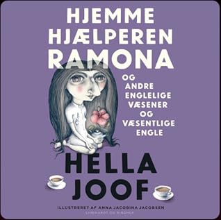 Hjemmehjælperen Ramona og andre englelige væsner og væsentlige engle