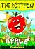 The Rotten Apple : A childr...