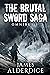 The Brutal Sword Saga Omnib...
