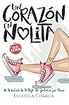 UN CORAZÓN EN NOLITA by Estrella Correa