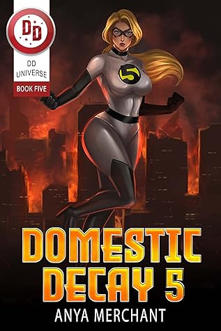 Anya Merchant Domestic Decay, Book 5