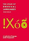The Atlas of Unusual Languages: An exploration of language, people and geography