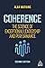 Coherence: The Science of Exceptional Leadership and Performance