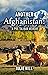 Another Afghanistan by Julie Hill