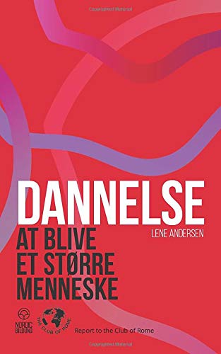 Dannelse: At blive et større menneske (Danish Edition)