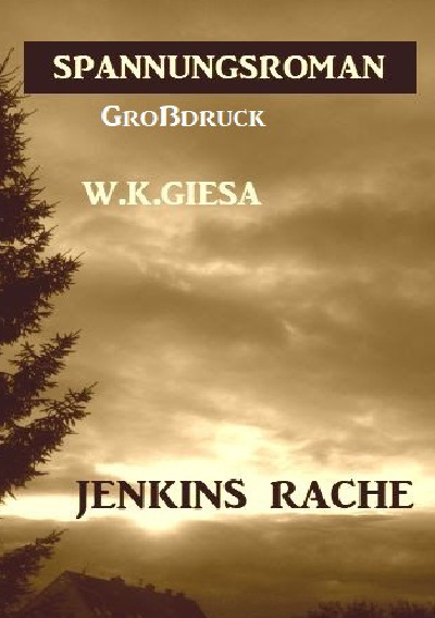Jenkins Rache: Großdruck Spannungsroman (German Edition)