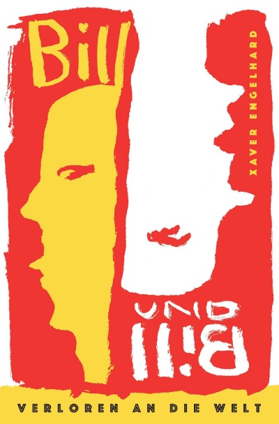 Bill & Bill: Verloren an die Welt (German Edition)