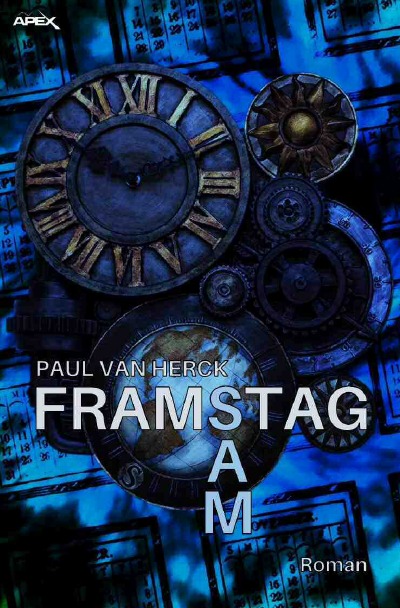 FRAMSTAG SAM: Ein satirischer Science-Fiction-Roman (German Edition)