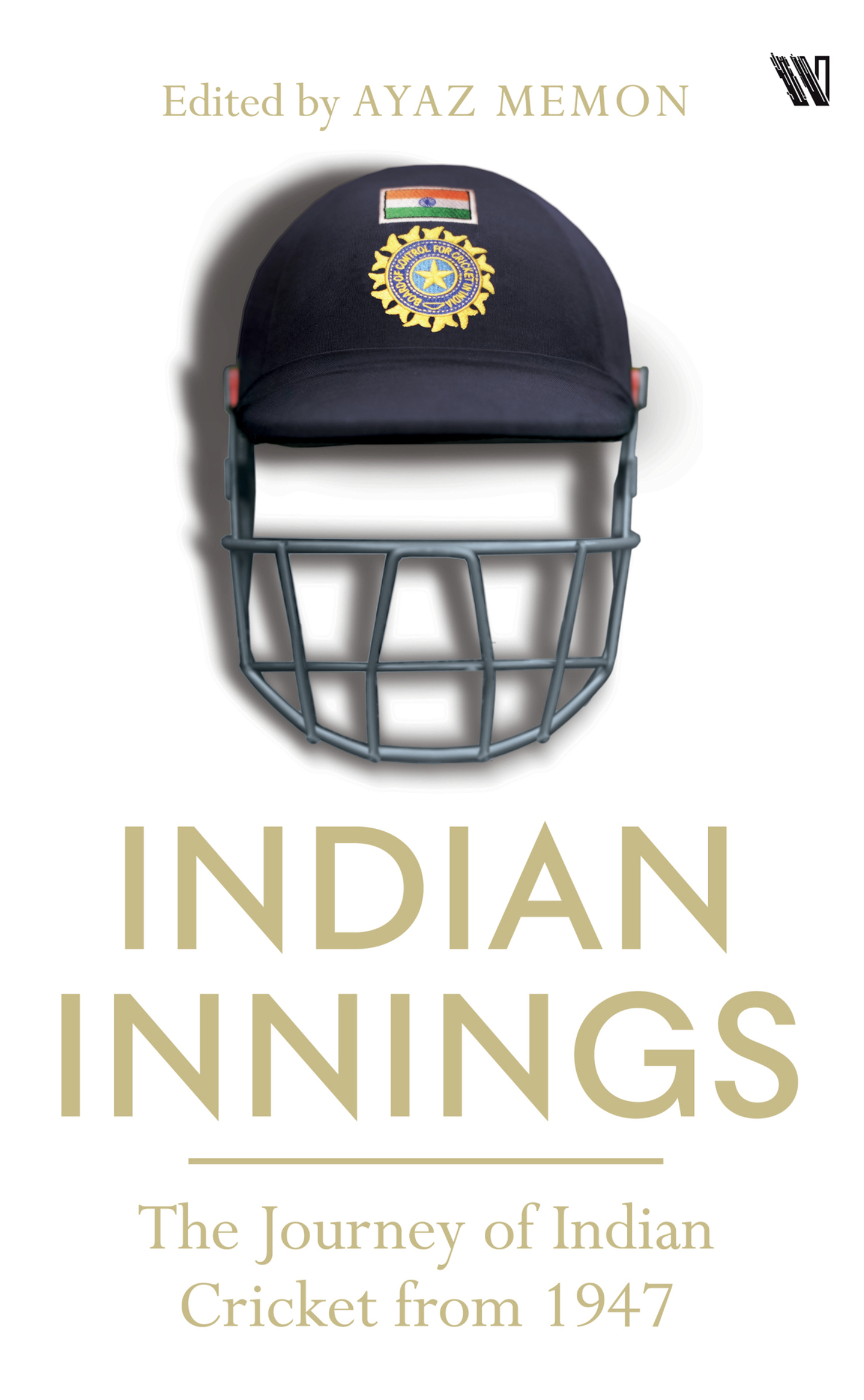 Indian Innings: The journey of Indian cricket from 1947