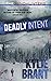 Deadly Intent