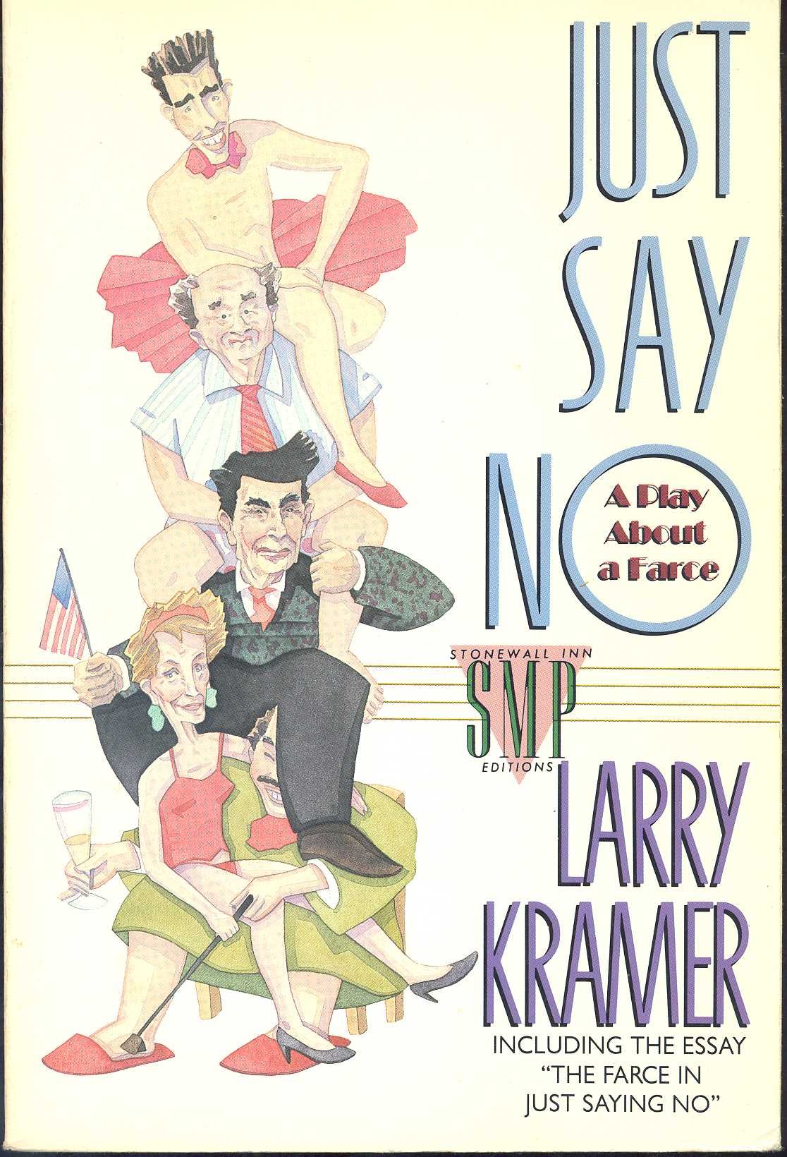 Just Say No: A Play About a Farce