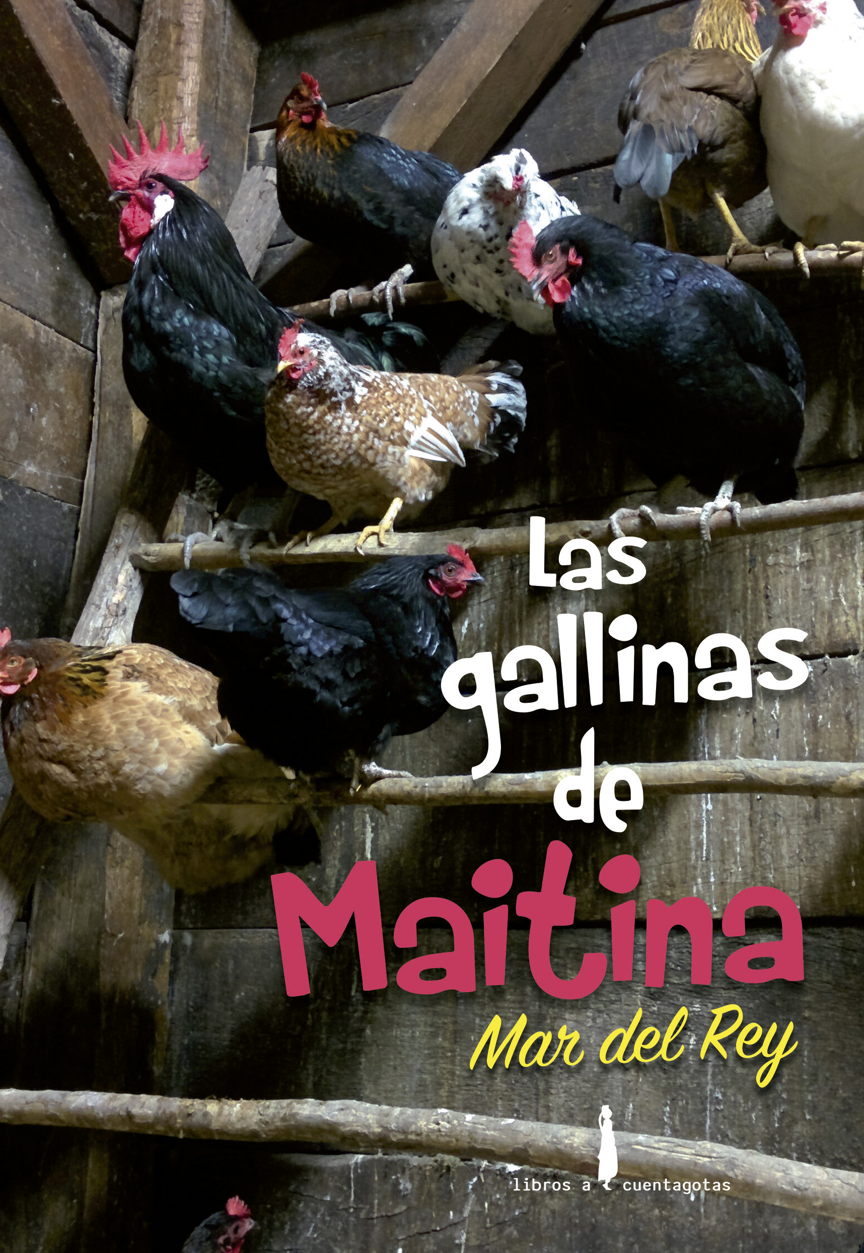 Las gallinas de Maitina (Paperback)