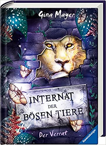 Der Verrat (Internat der bösen Tiere, #4)