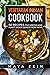 Vegetarian Indian Cookbook:...