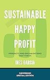 Sustainable Happy Profit Sustainable Happy Profit