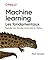 Machine Learning : Les fondamentaux
