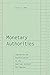 Monetary Authorities: Capitalism and Decolonization in the American Colonial Philippines