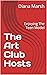 The Art Club Hosts: Enjoyin...