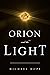 Orion and The Light