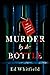 Murder By The Bottle
