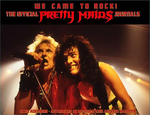We Came To Rock - The Official Pretty Maids Journals