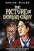 The Picture of Dorian Gray: An Annotated, Uncensored Edition
