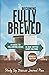 Becoming Fully Brewed/Women's Edition by R. T. Moser